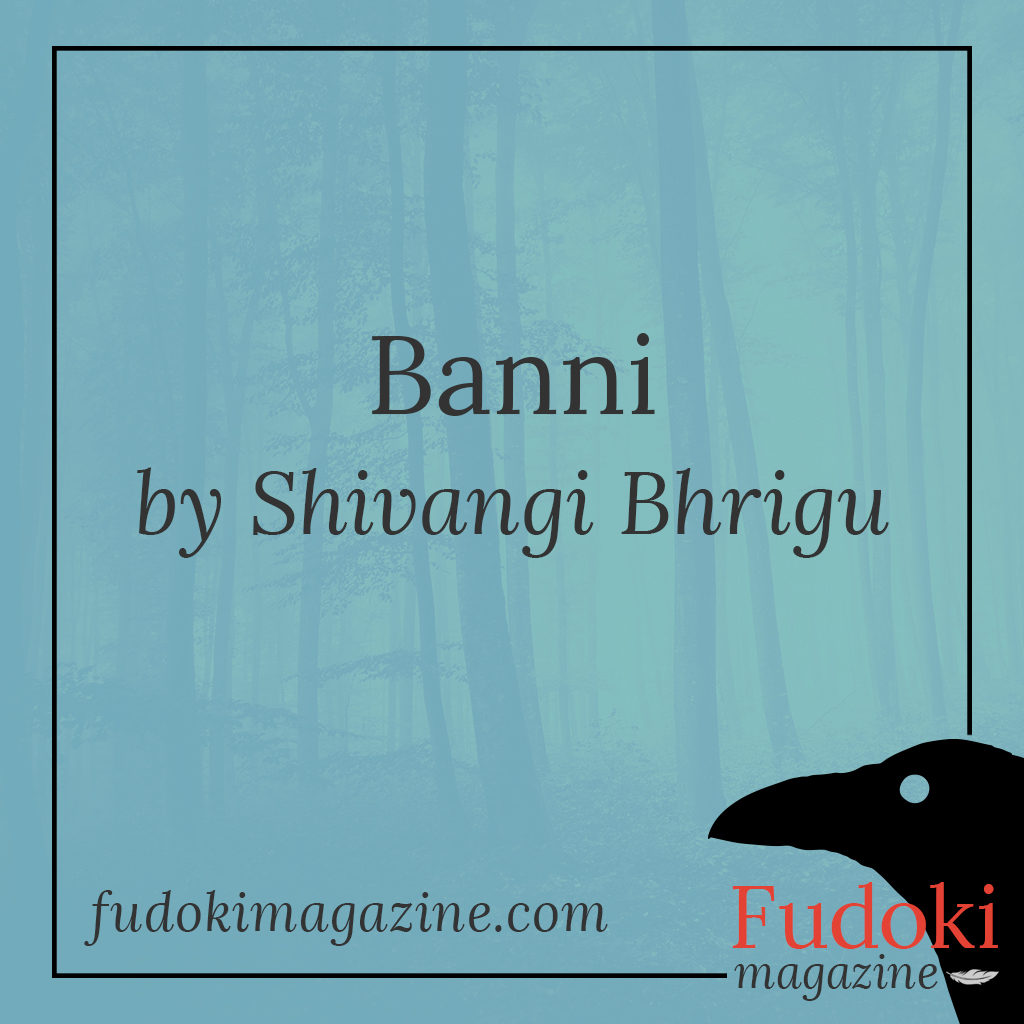 Banni by Shivangi Bhrigu