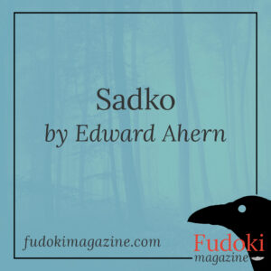 Sadko by Edward Ahern